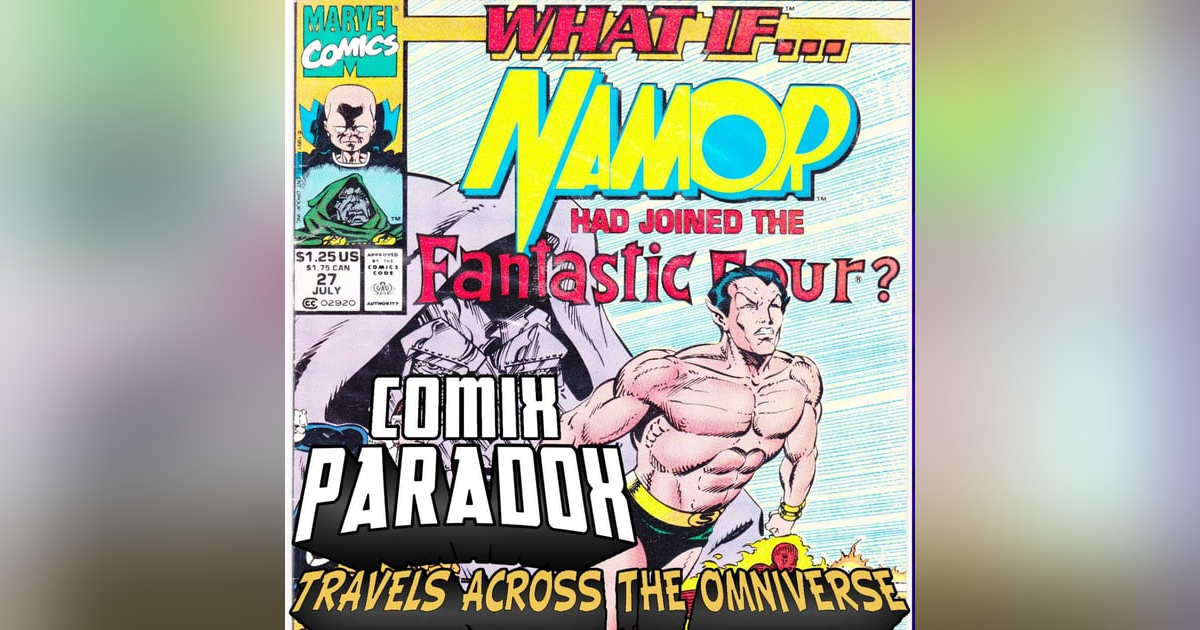 What If Namor joined the Fantastic Four What If Namor joined the Fantastic Four
