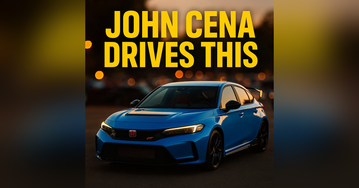 John Cena Daily Drives a Civic Type R, Our $4400 Tune Bill, and Why We'd Never Buy a Bugatti John Cena Daily Drives a Civic Type R, Our $4400 Tune Bill, and Why We'd Never Buy a Bugatti