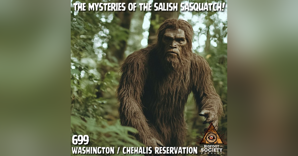 The Mysteries of the Salish Sasquatch! The Mysteries of the Salish Sasquatch!
