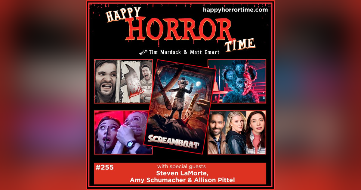Ep 255: Interview w/Steven LaMorte, Amy Schumacher & Allison Pittel, Creators & Stars of “Screamboat” Ep 255: Interview w/Steven LaMorte, Amy Schumacher & Allison Pittel, Creators & Stars of “Screamboat”