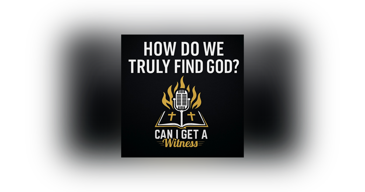How Do We Truly Find God - Living In Relationship With God How Do We Truly Find God - Living In Relationship With God