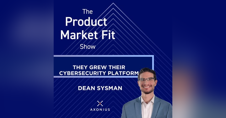 image for How Axonius Hit $100M ARR in 4.5 Years: The Product Market Fit Blueprint Most Founders Miss