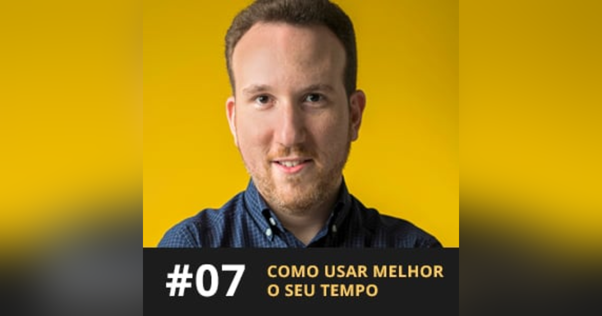 Café com ADM 007 - Como usar melhor o seu tempo Café com ADM 007 - Como usar melhor o seu tempo