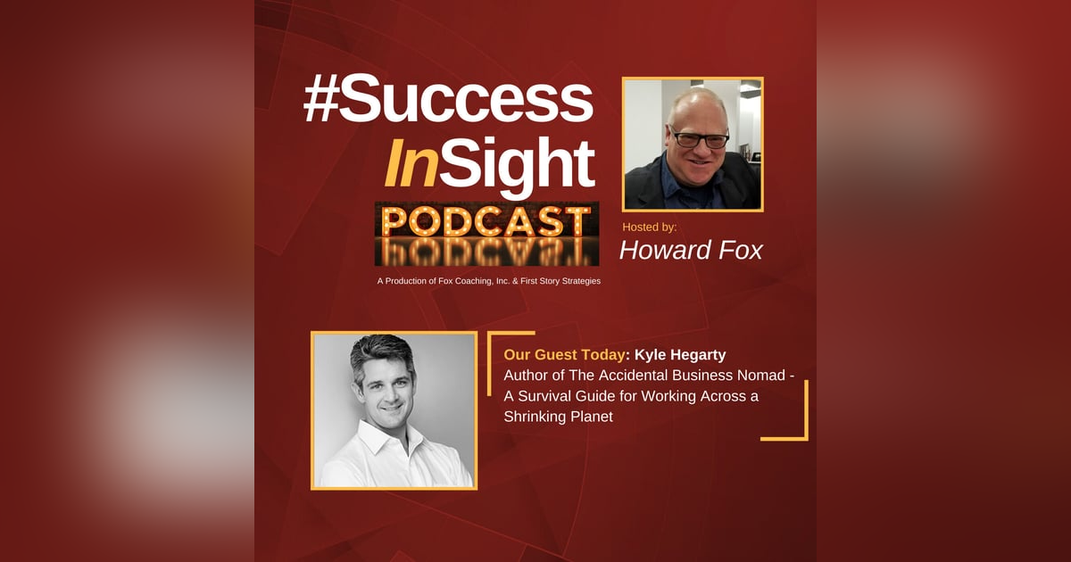Kyle Hegarty, Author of The Accidental Business Nomad - A Survival Guide for Working Across a Shrinking Planet Kyle Hegarty, Author of The Accidental Business Nomad - A Survival Guide for Working Across a Shrinking Planet