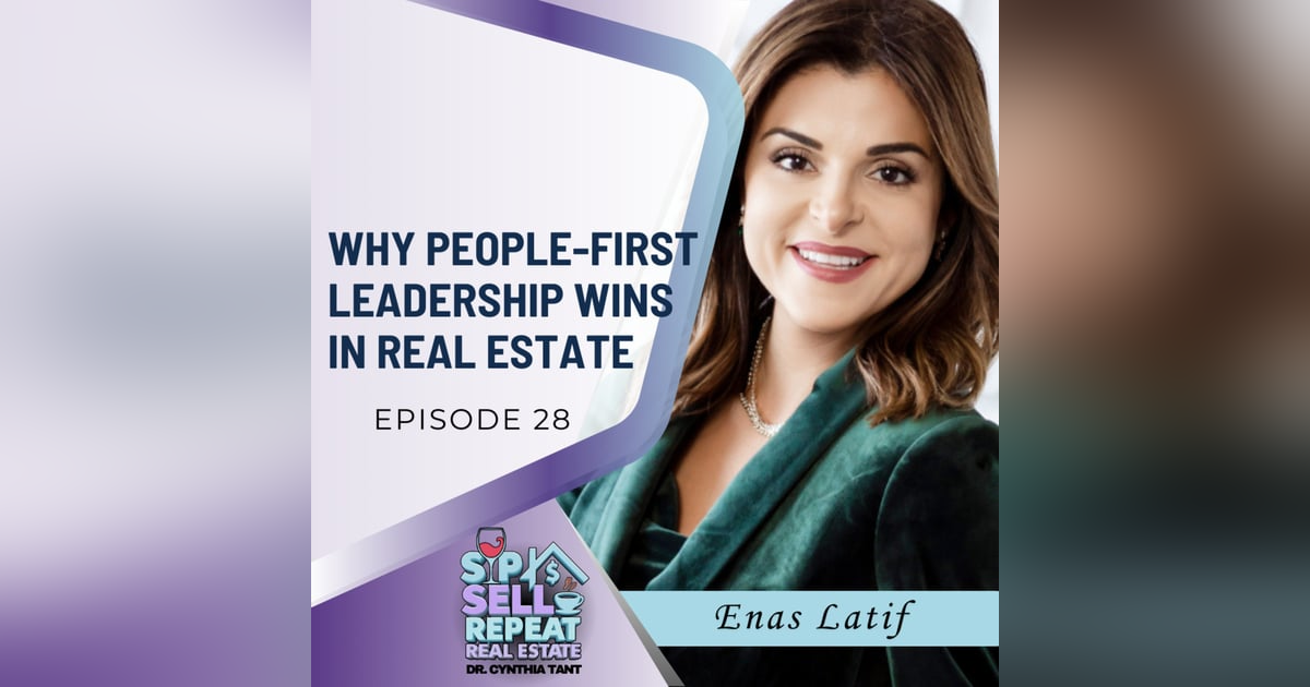 Leading With Heart: Building a People-First Real Estate Business - EP 28 Leading With Heart: Building a People-First Real Estate Business - EP 28