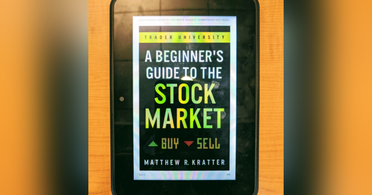 6. A Beginner's Guide to the Stock Market by Matthew Kratter Book Review 6. A Beginner's Guide to the Stock Market by Matthew Kratter Book Review