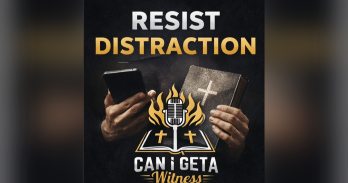 Finish Strong - Resist Distraction Finish Strong - Resist Distraction