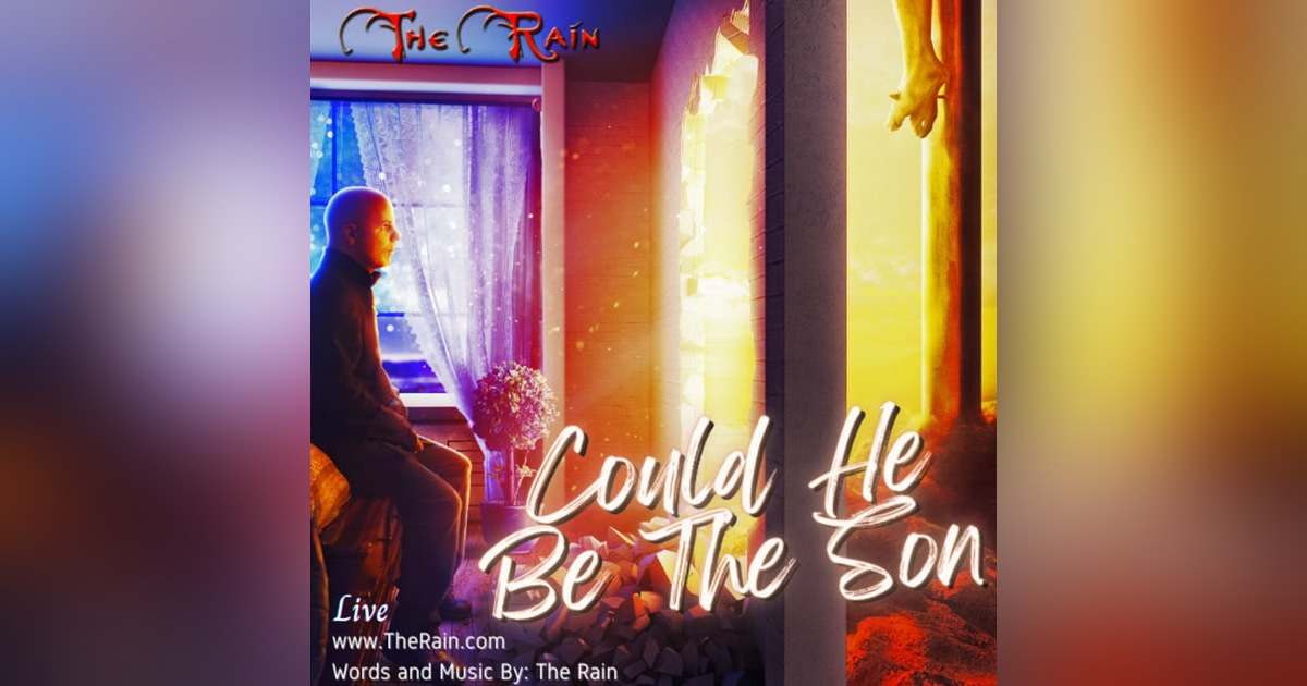 Could He Be The Son Could He Be The Son