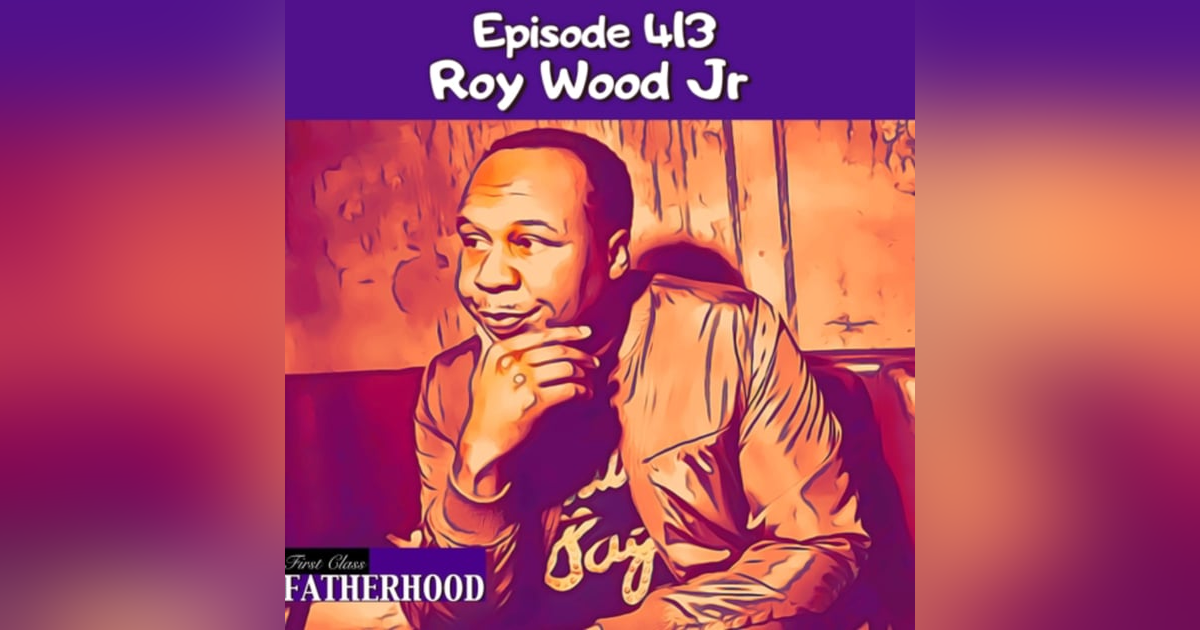 #413 Roy Wood Jr #413 Roy Wood Jr