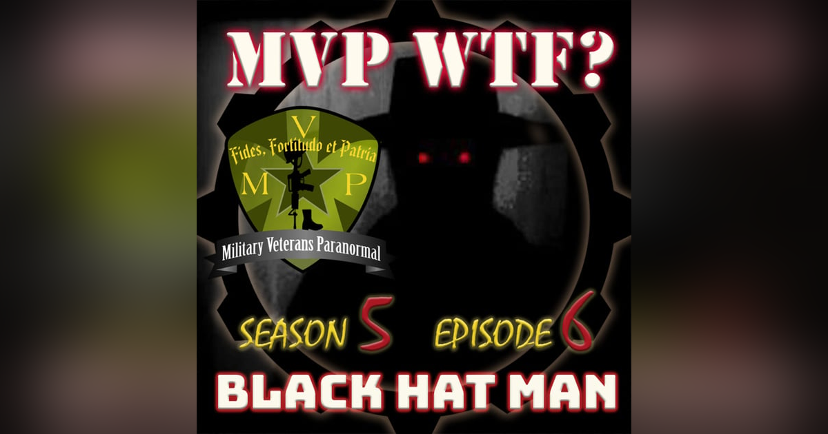 The Black Hat Man - MVP S5 E6 The Black Hat Man - MVP S5 E6