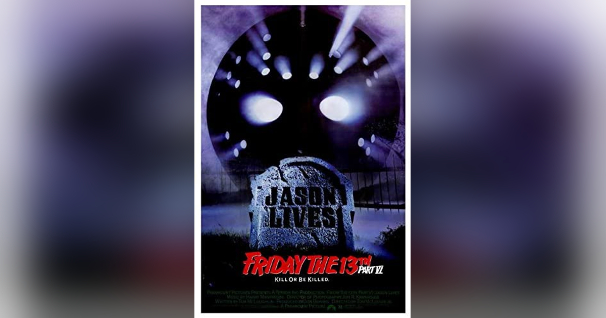 Episode 10: FRIDAY THE 13th Part 6 JASON LIVES (with director TOM MCLOUGHLIN & AJ BOWEN) Episode 10: FRIDAY THE 13th Part 6 JASON LIVES (with director TOM MCLOUGHLIN & AJ BOWEN)