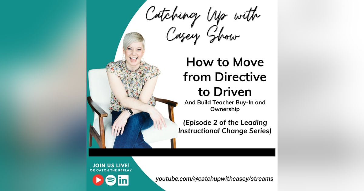 How to Move from Directive to Driven and Build Teacher Buy-In and Ownership How to Move from Directive to Driven and Build Teacher Buy-In and Ownership