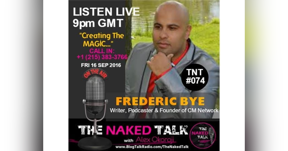 Creating The Magic w/ Guest - Frederic Bye Creating The Magic w/ Guest - Frederic Bye