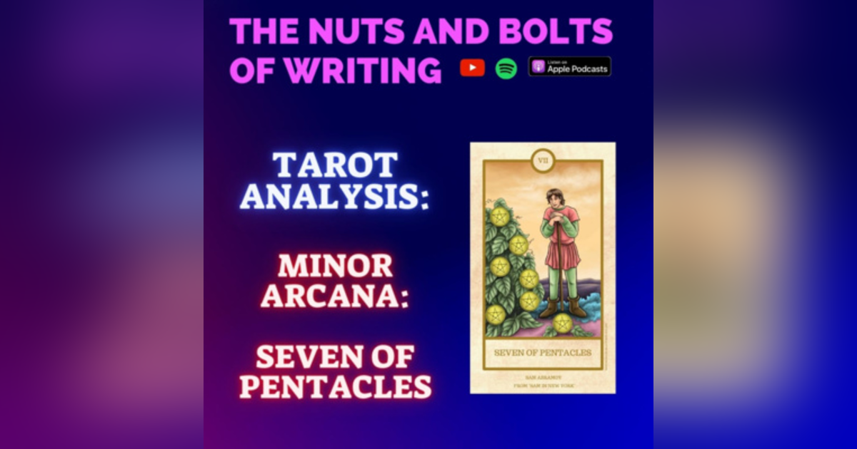 EP 173.75: Tarot Analysis: Seven of Pentacles | Minor Arcana | Reaping and Abundance EP 173.75: Tarot Analysis: Seven of Pentacles | Minor Arcana | Reaping and Abundance