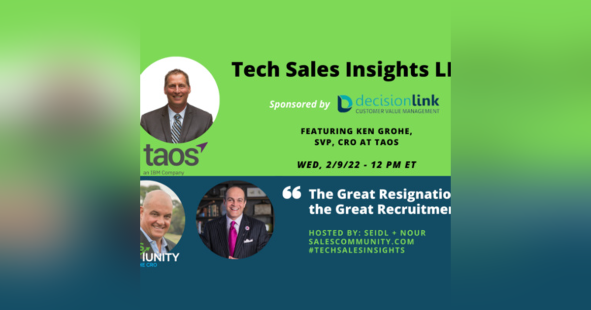 E64 - The Great Resignation is the Great Recruitment with Ken Grohe, Taos E64 - The Great Resignation is the Great Recruitment with Ken Grohe, Taos
