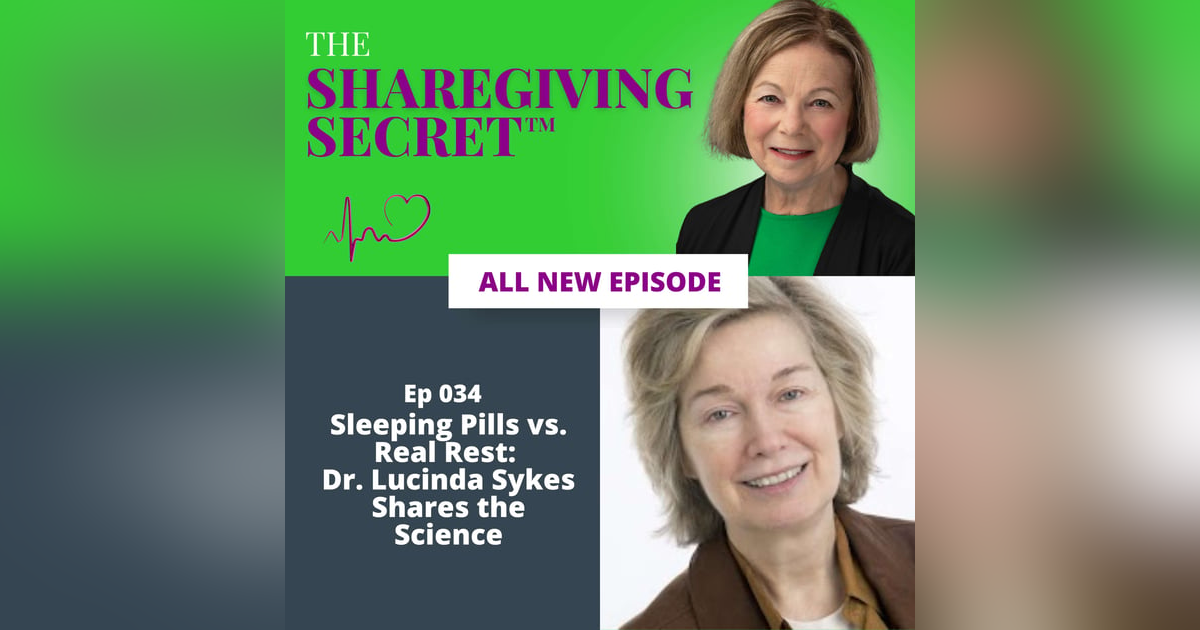 Sleeping Pills vs. Real Rest: Dr. Lucinda Sykes Shares the Science | EP034 Sleeping Pills vs. Real Rest: Dr. Lucinda Sykes Shares the Science | EP034
