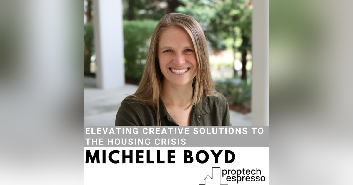 Michelle Boyd - Elevating Creative Solutions to the Housing Crisis Michelle Boyd - Elevating Creative Solutions to the Housing Crisis