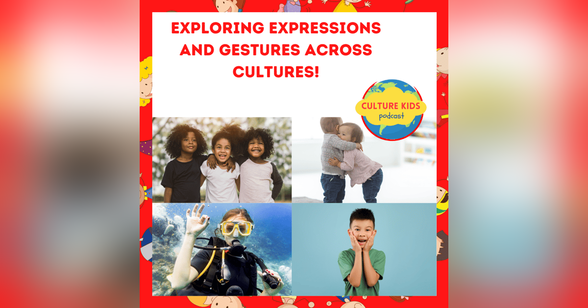 Exploring Expressions and Gestures Across Cultures! Exploring Expressions and Gestures Across Cultures!
