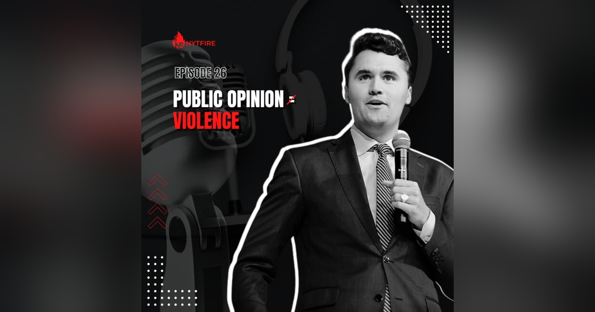 #26- Public Opinion ≠ Violence #26- Public Opinion ≠ Violence