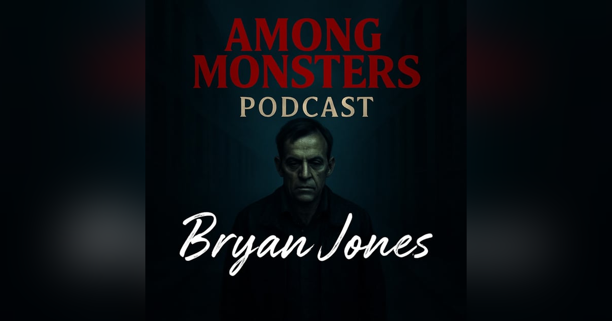 Bryan Jones - The Predator Who Stalked in the Shadows Bryan Jones - The Predator Who Stalked in the Shadows