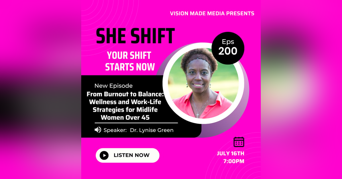 Ep. 200 From Burnout to Balance: Wellness and Work-Life Strategies for Midlife Women Over 45 Ep. 200 From Burnout to Balance: Wellness and Work-Life Strategies for Midlife Women Over 45