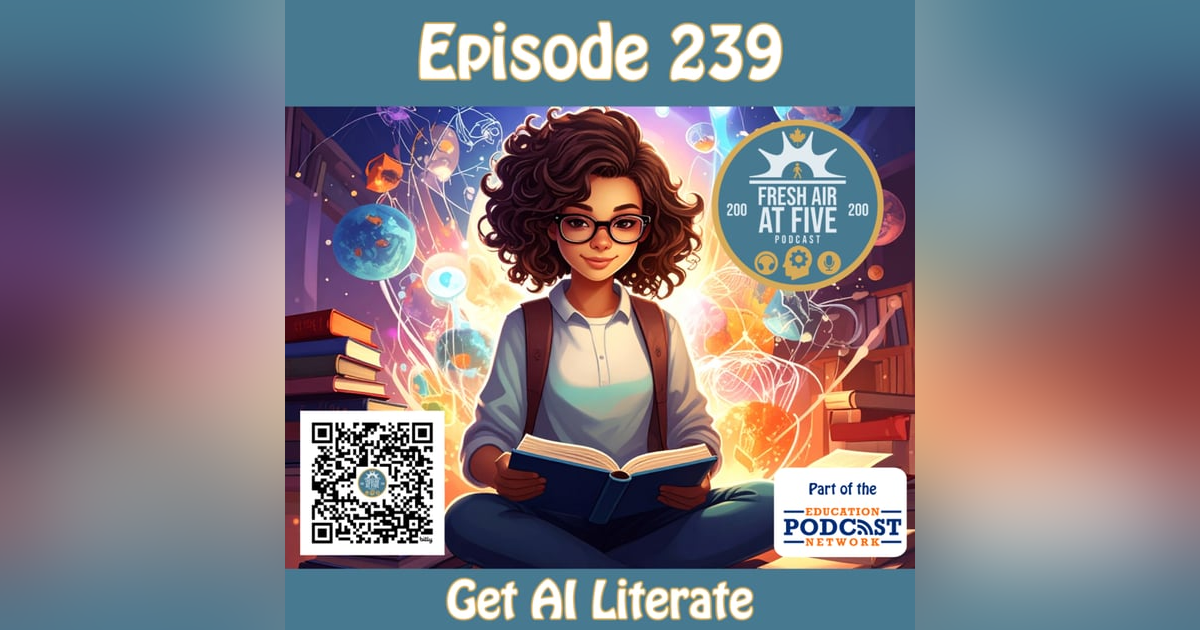 Get AI Literate - FAAF 239 Get AI Literate - FAAF 239