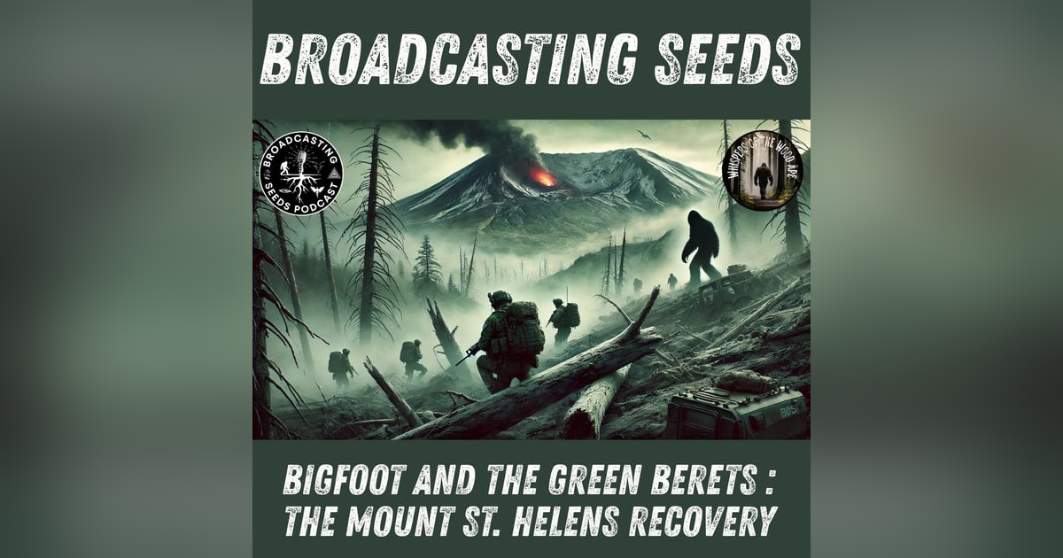 Bigfoot and the Green Berets: The Mount St. Helens Recovery Bigfoot and the Green Berets: The Mount St. Helens Recovery