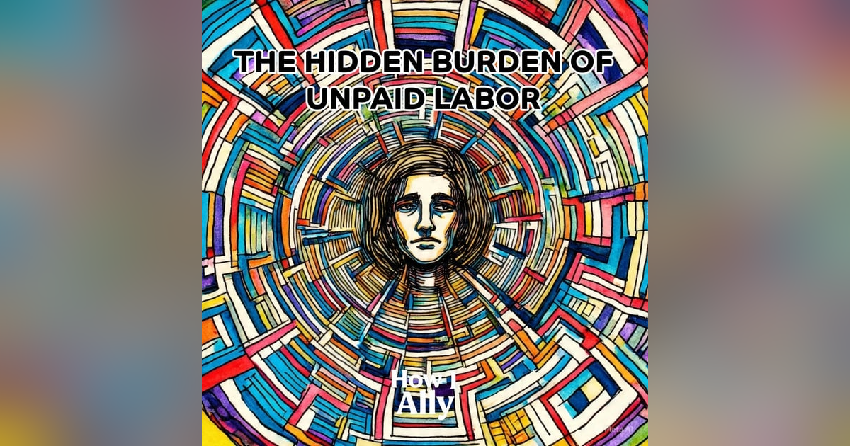 The Hidden Burden: Bianca Sprague on Unpaid Care Work and Its Impact on Women The Hidden Burden: Bianca Sprague on Unpaid Care Work and Its Impact on Women