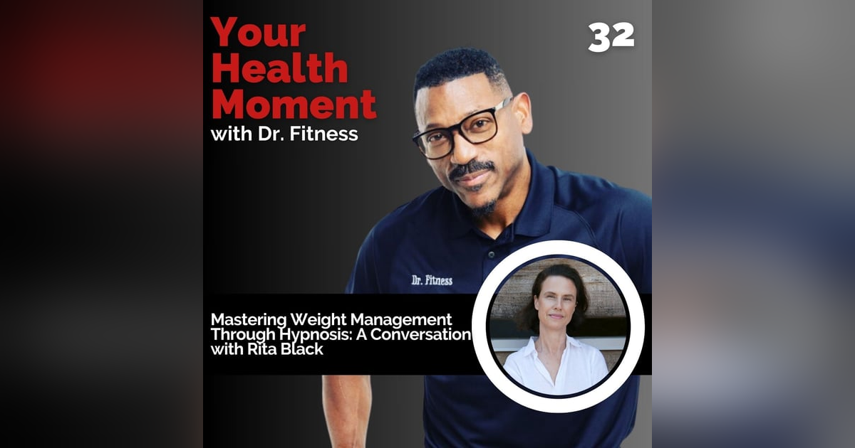 Mastering Weight Management Through Hypnosis: A Conversation with Rita Black Mastering Weight Management Through Hypnosis: A Conversation with Rita Black