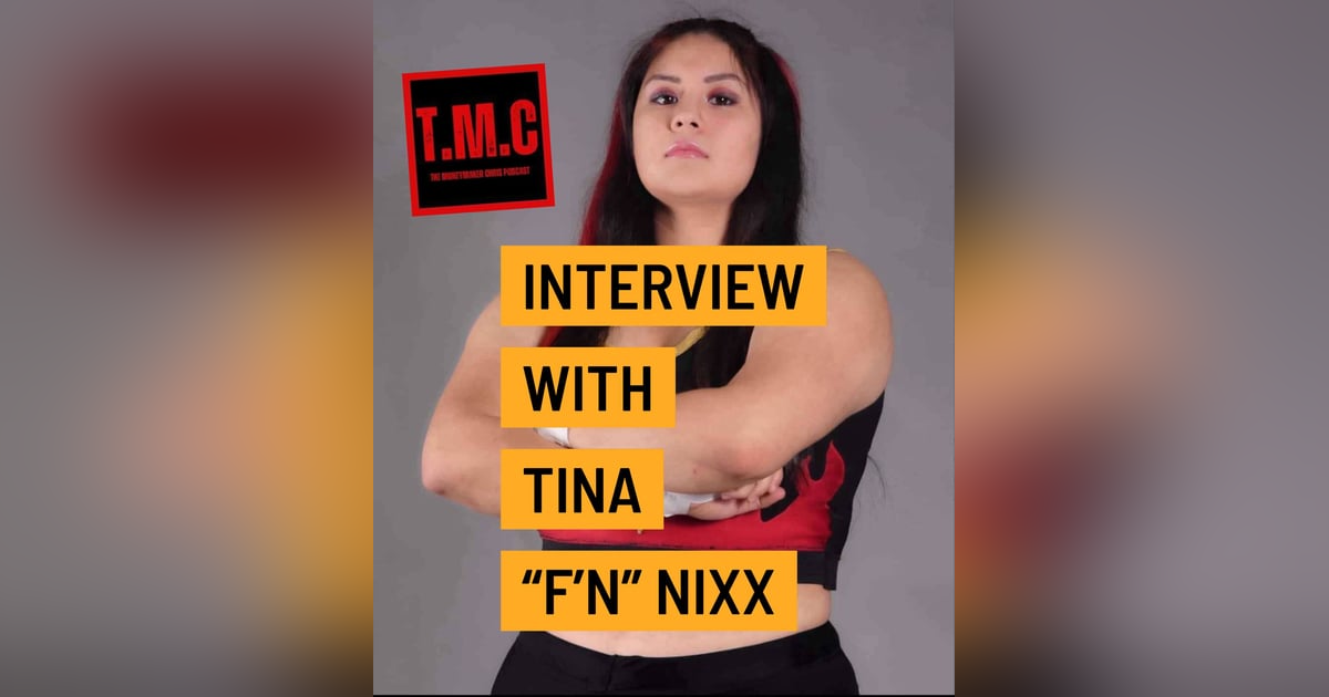 TMC Podcast Season 2 Episode 49. Interview with TIna Nixx TMC Podcast Season 2 Episode 49. Interview with TIna Nixx