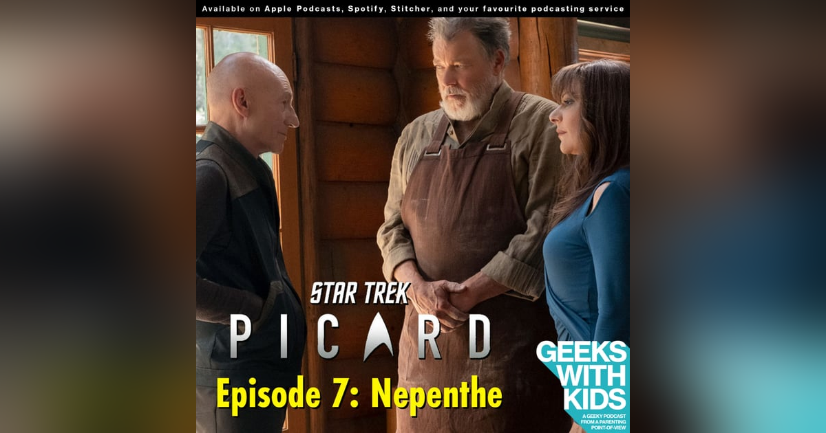 BONUS - The Geeks React to "Star Trek: Picard" - S01E07 - Nepenthe BONUS - The Geeks React to "Star Trek: Picard" - S01E07 - Nepenthe
