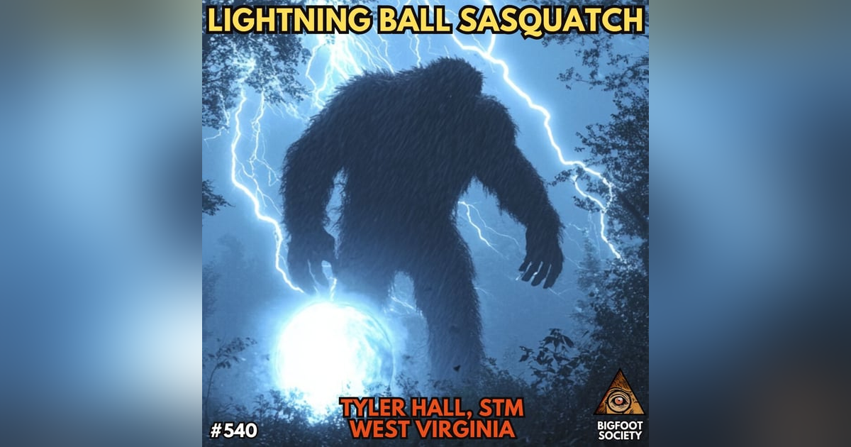 The Shenandoah Sasquatch with Tyler Hall from STM The Shenandoah Sasquatch with Tyler Hall from STM