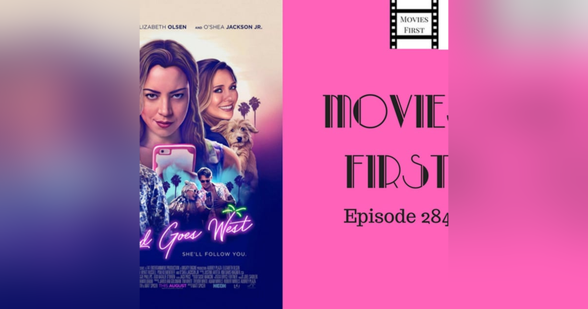 284: Ingrid Goes West - Movies First with Alex First & Chris Coleman 284: Ingrid Goes West - Movies First with Alex First & Chris Coleman