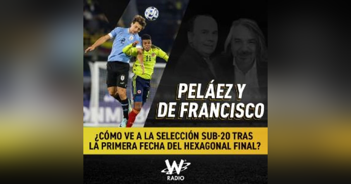 ¿Cómo ve a la Selección Sub-20 tras la primera fecha del hexagonal final? ¿Cómo ve a la Selección Sub-20 tras la primera fecha del hexagonal final?