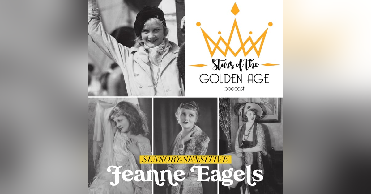 Jeanne Eagels (Sensory-Sensitive) Jeanne Eagels (Sensory-Sensitive)