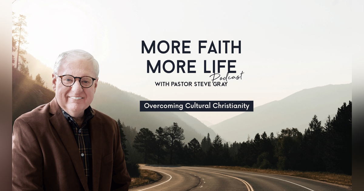 Overcoming Cultural Christianity Overcoming Cultural Christianity