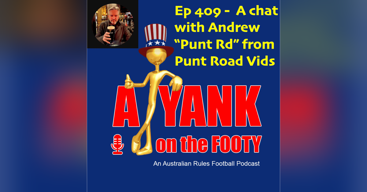 Ep 409 - AFL - A chat w/ Perth-based Music Content Creator + Richmond Tiger fan, Punt Rd Ep 409 - AFL - A chat w/ Perth-based Music Content Creator + Richmond Tiger fan, Punt Rd
