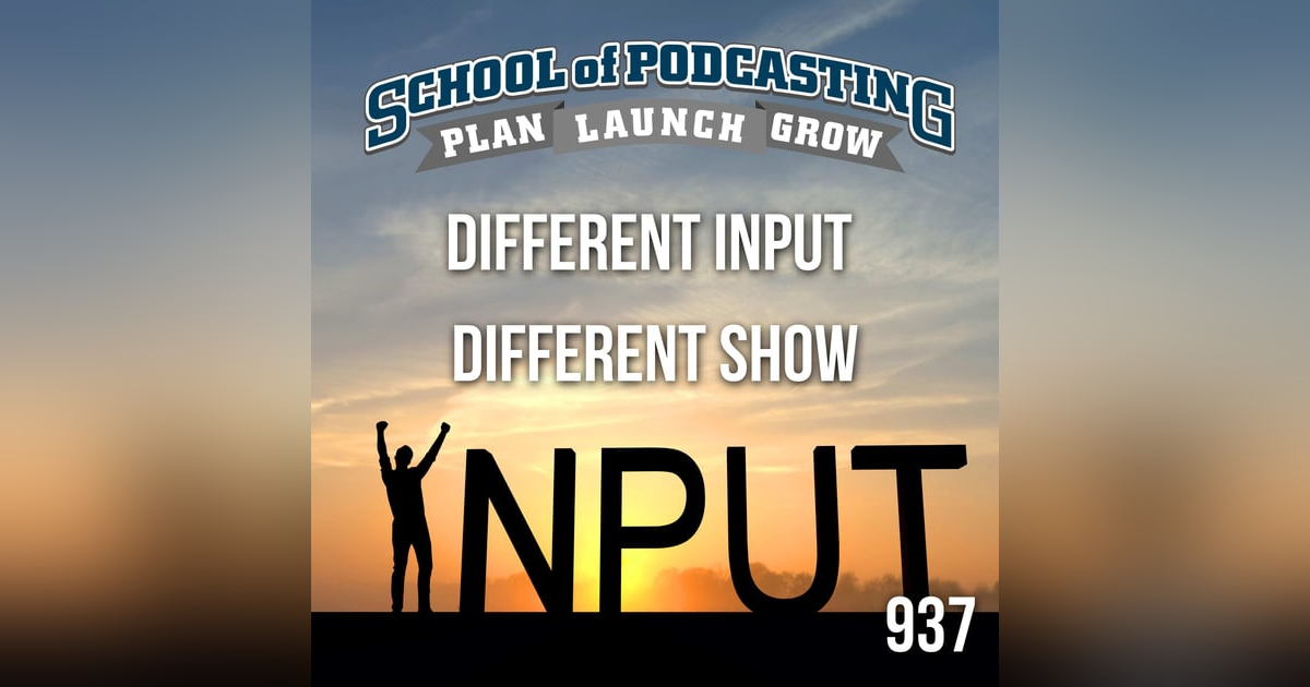Different Input - Different Show Different Input - Different Show