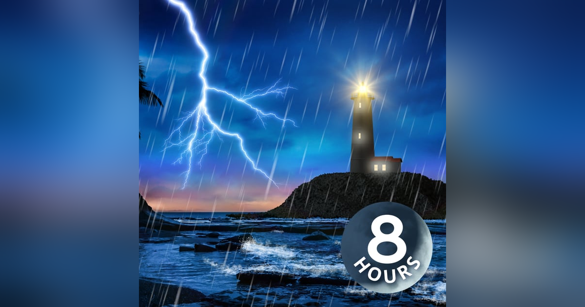 Lighthouse Thunderstorm & Ocean Waves | 8 Hour Sleep Sounds Lighthouse Thunderstorm & Ocean Waves | 8 Hour Sleep Sounds