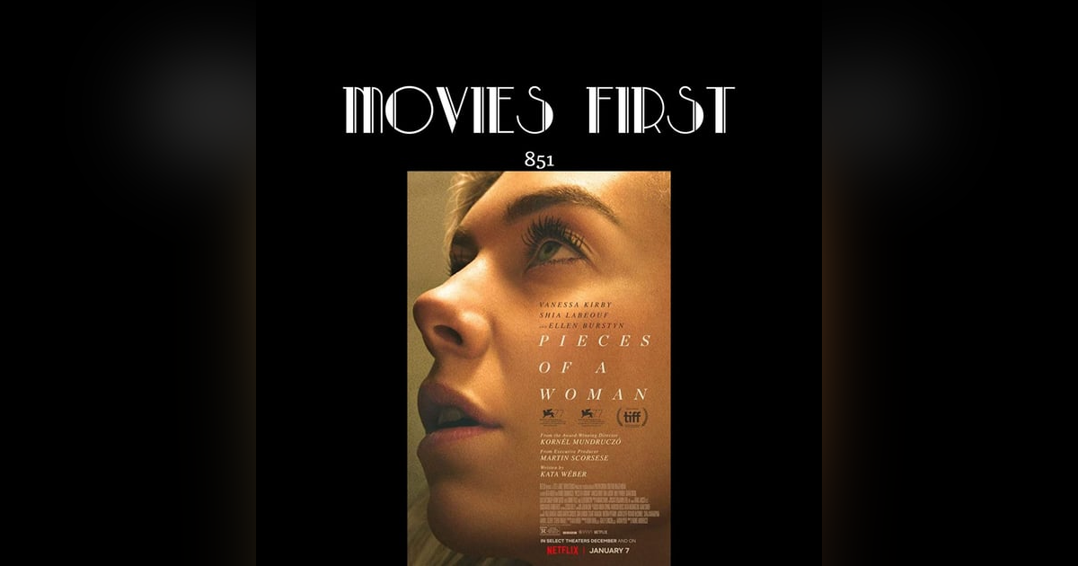 Pieces Of A Woman (Drama) (the @MoviesFirst review) Pieces Of A Woman (Drama) (the @MoviesFirst review)