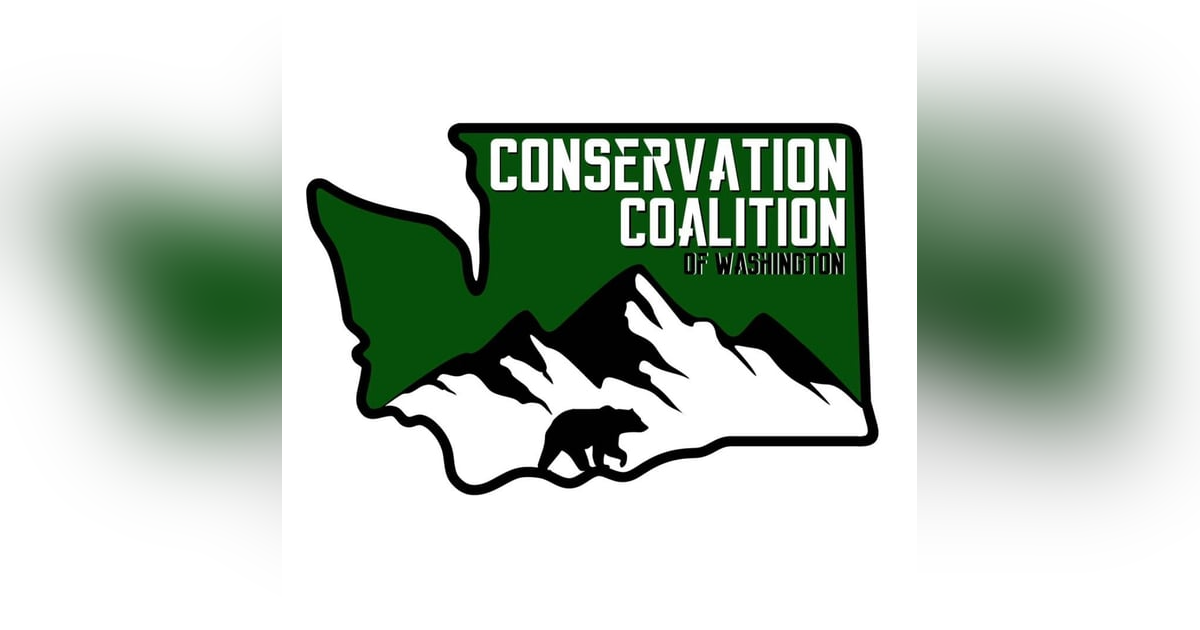 176. Conservation Coalition of Washington, Saving Hunting in the Evergreen State 176. Conservation Coalition of Washington, Saving Hunting in the Evergreen State