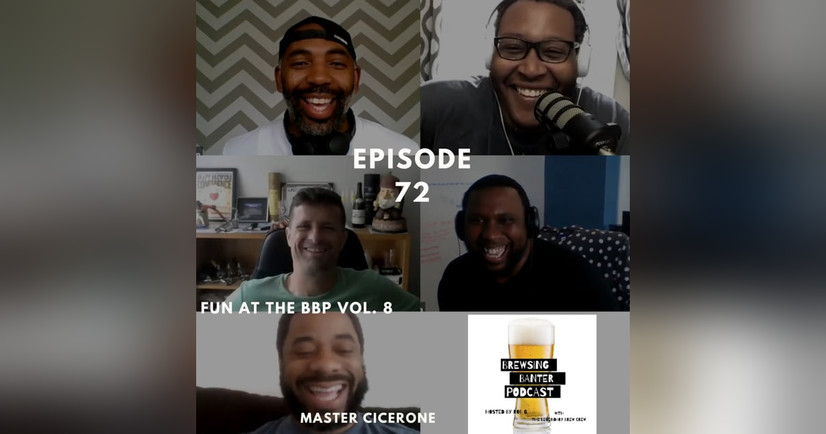 BBP 72 - Social Distancing Series - Fun at the BBP Vol. 8 (Master Cicerone) BBP 72 - Social Distancing Series - Fun at the BBP Vol. 8 (Master Cicerone)