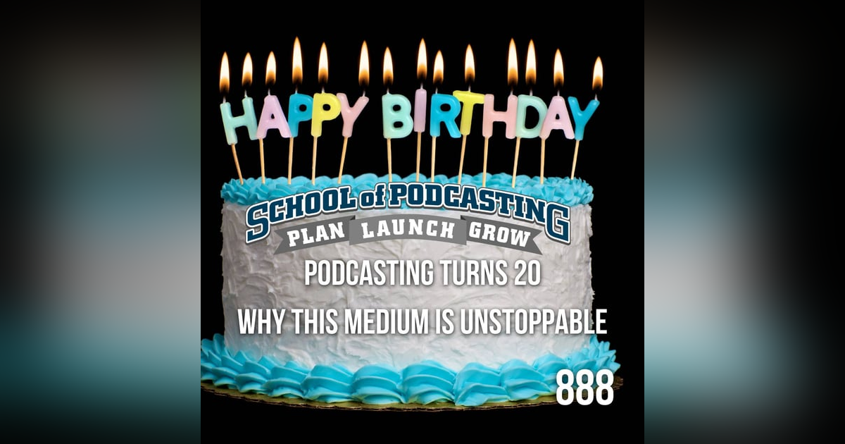 Podcasting Turns 20 - Why This Medium is Unstoppable! Podcasting Turns 20 - Why This Medium is Unstoppable!