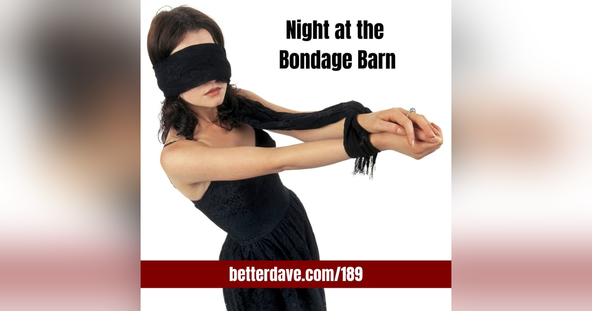 Night at the Bondage Barn Night at the Bondage Barn