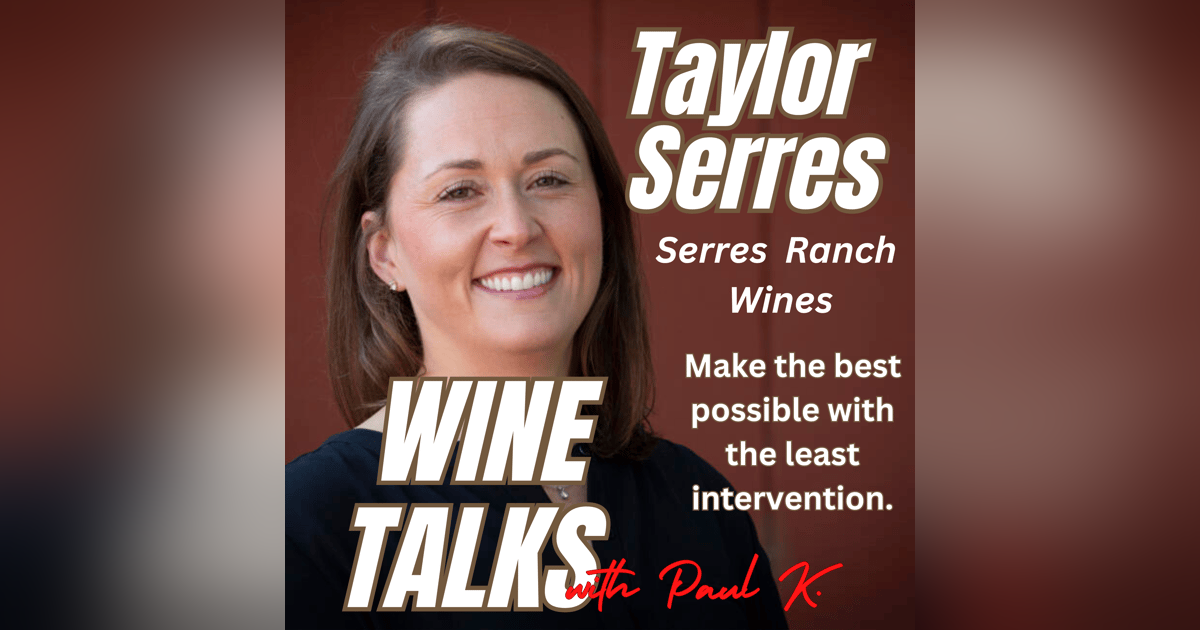 Make The Best Possible Wines With The Least Intervention. Meet Taylor Serres. Make The Best Possible Wines With The Least Intervention. Meet Taylor Serres.