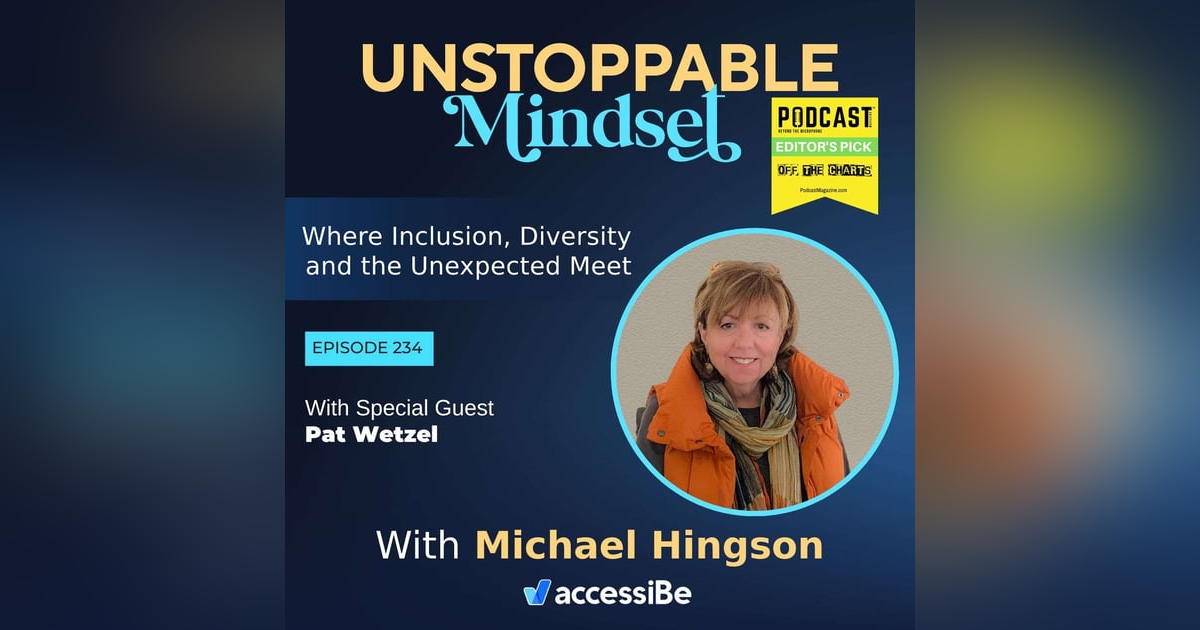 Episode 234 – Unstoppable Bump in the Road Conqueror with Pat Wetzel Episode 234 – Unstoppable Bump in the Road Conqueror with Pat Wetzel