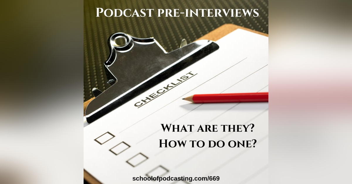 Podcast Pre-Interviews - Ensuring Valuable Conversations Podcast Pre-Interviews - Ensuring Valuable Conversations
