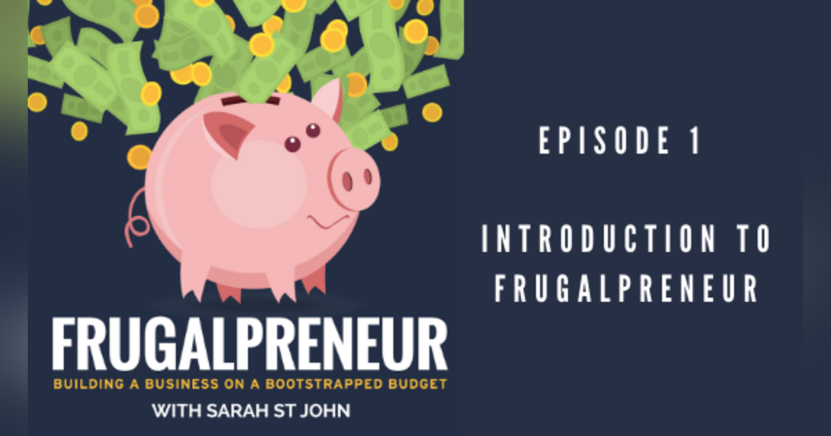 Introduction to Frugalpreneur Introduction to Frugalpreneur