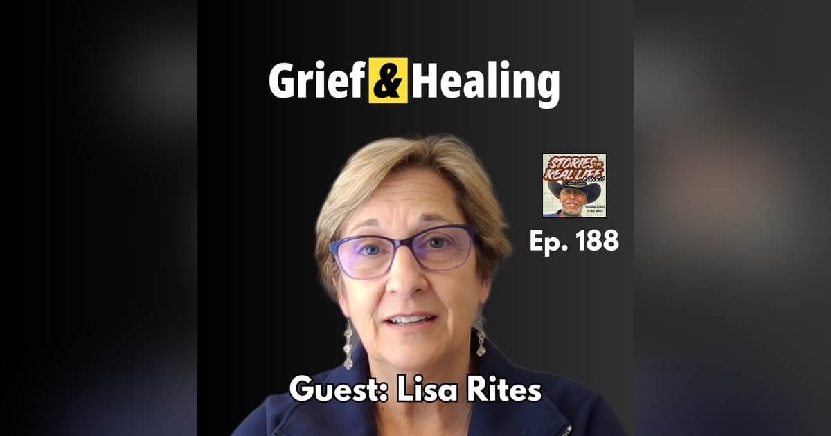 Ep. 188 - Lisa Rites: Death, Divorce, and the Grief Between Them Ep. 188 - Lisa Rites: Death, Divorce, and the Grief Between Them