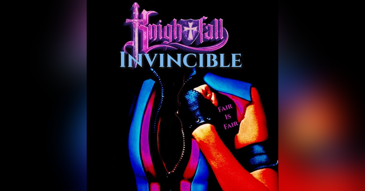 Episode 32 KNIGHTFALL Episode 32 KNIGHTFALL